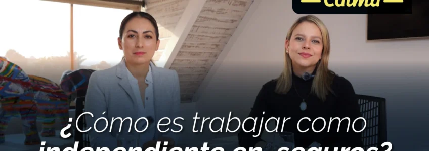 ¿Como es trabajar como independinete en seguros - Miércoles de Calma