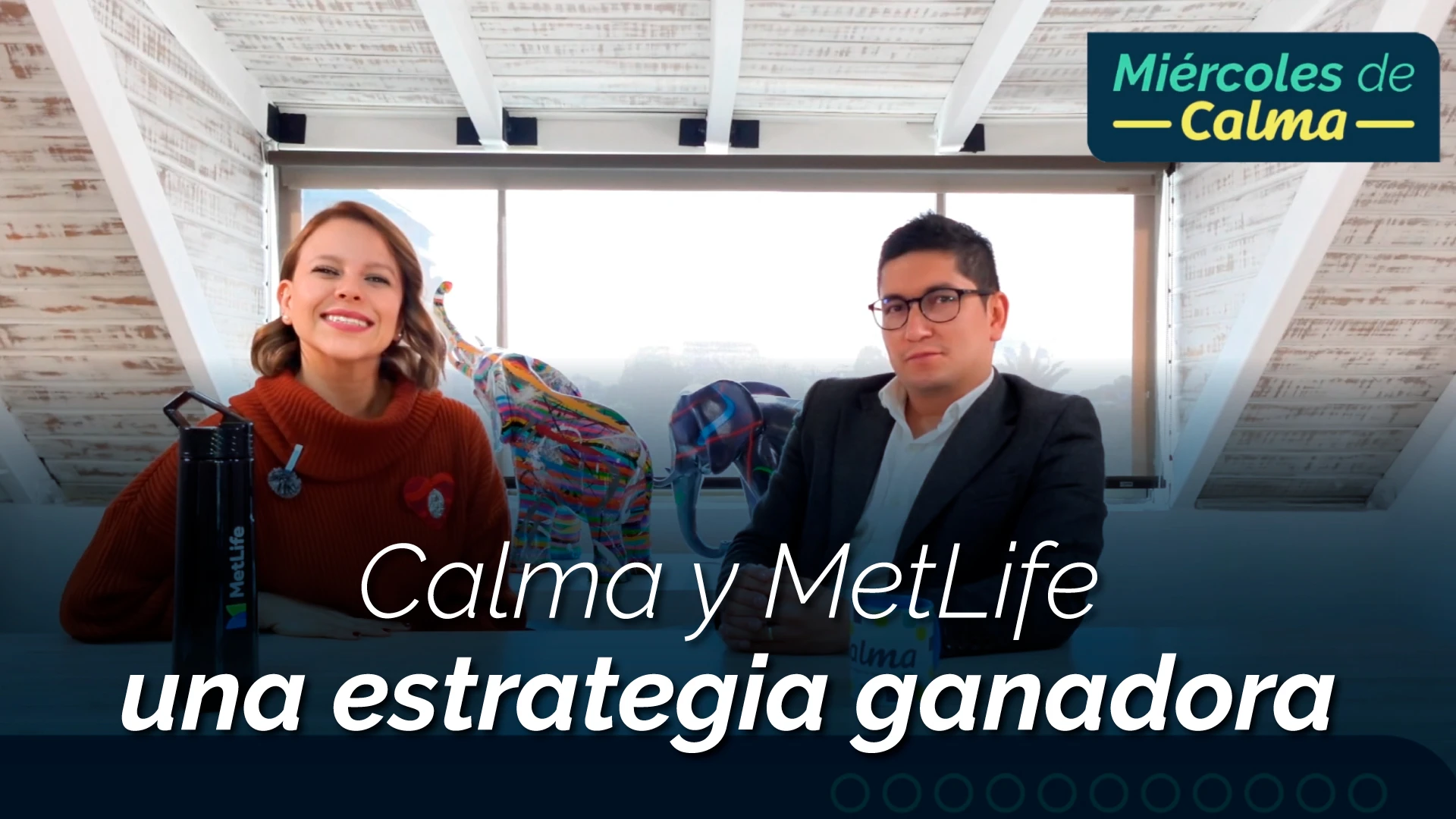 Calma y MetLife, una estrategia ganadora
