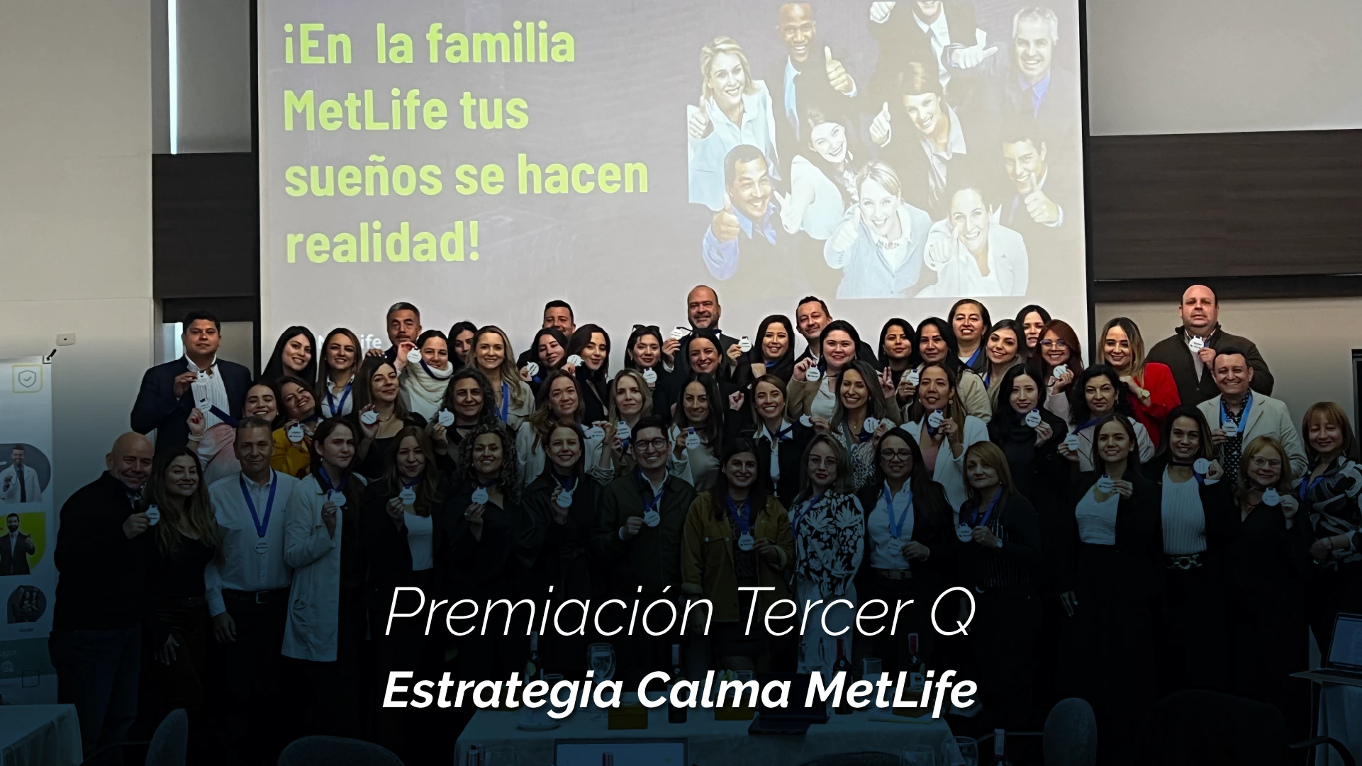 Premiación Tercer Q – Estrategia Calma MetLife